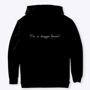 I’m a doggie lover! Hoodie